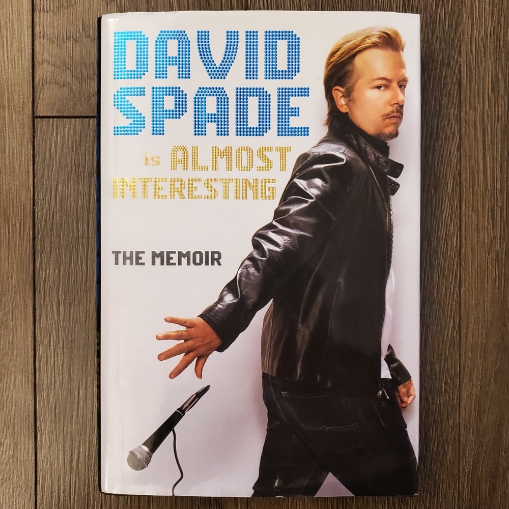 Almost Interesting: The Memoir - David Spade 2015